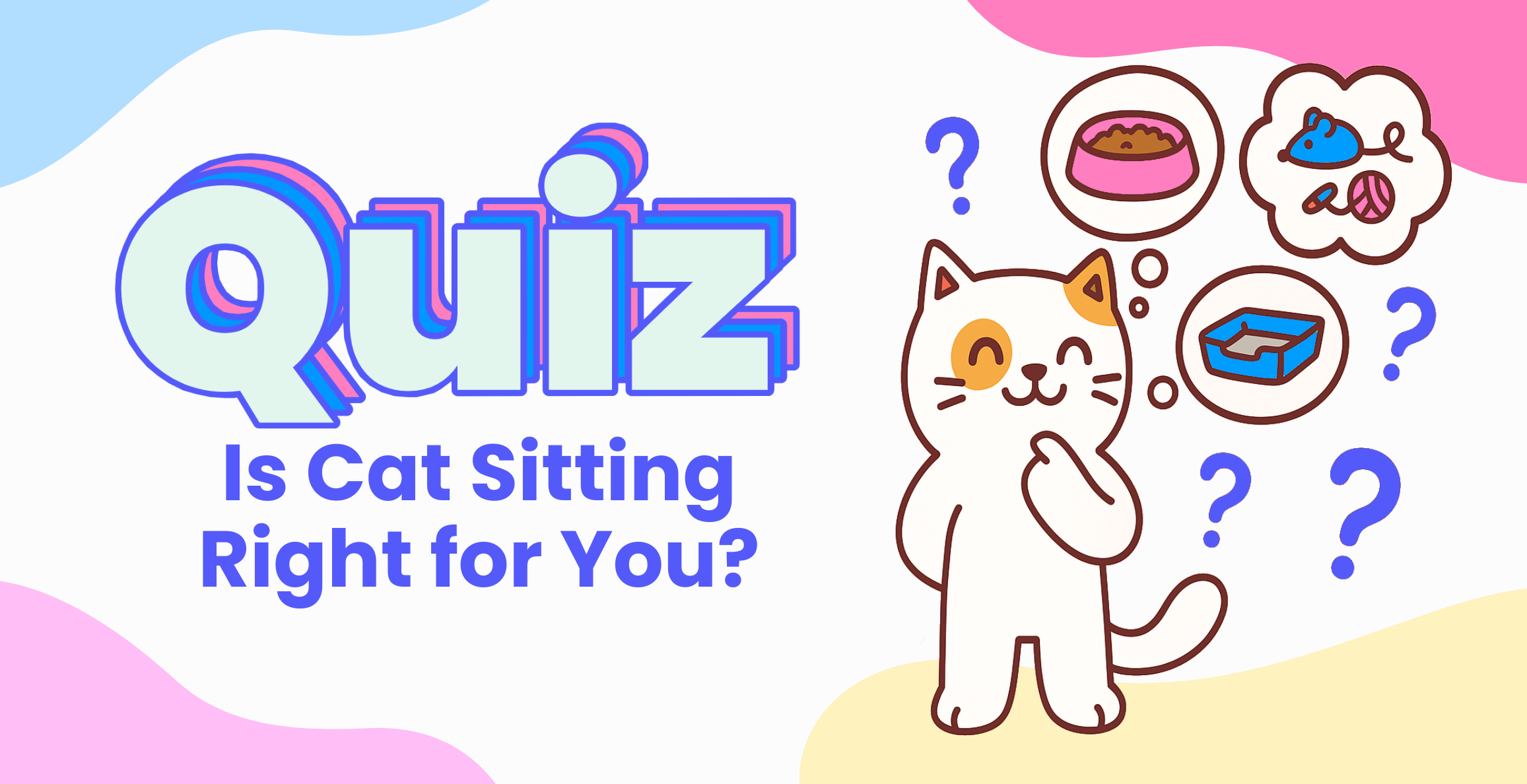 Is Cat Sitting Right for You? Take our Quiz! Is Cat Sitting Right for You? Take our Quiz!